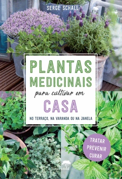 Bertrand.pt - Plantas Medicinais para Cultivar em Casa