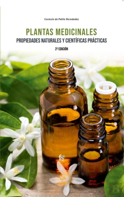 Bertrand.pt - Plantas Medicinales. Propiedades Naturales Y Científicas Prácticas. 2º Edición