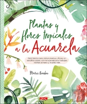 Plantas Y Flores Tropicales A La Acuarela