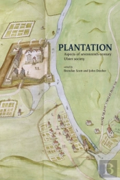 Plantation - Aspects Of Seventeenth-Century Ulster Society