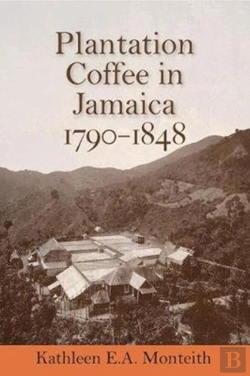 Bertrand.pt - Plantation Coffee In Jamaica, 1790-1848