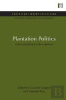 Plantation Politics