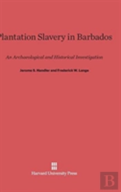 Plantation Slavery In Barbados