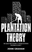 Plantation Theory