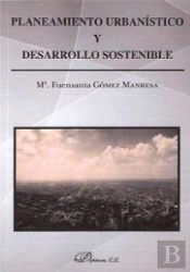 Planteamiento Urbanístico Y Desarrollo Sostenible