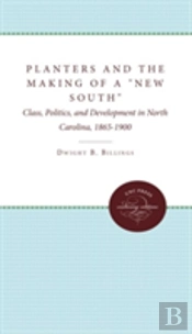 Planters And The Making Of A 'New South