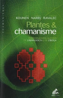 Bertrand.pt - Plantes & Chamanisme ; Conversations Autour De L'Ayahuasca & De L'Iboga