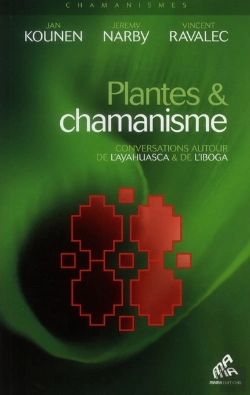 Bertrand.pt - Plantes Et Chamanisme ; Conversations Autour De L'Ayahuasca & De L'Iboga