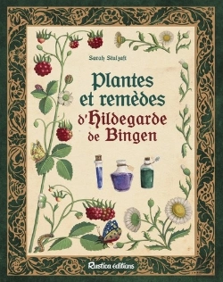 Bertrand.pt - Plantes Et Remèdes D'Hildegarde De Bingen