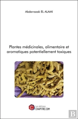 Bertrand.pt - Plantes Medicinales, Alimentaire Et Aromatiques Potentiellement Toxiques