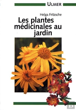 Bertrand.pt - Plantes Medicinales Au Jardin ; Nouvelle Edition
