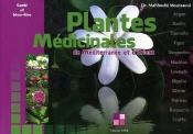 Plantes Medicinales De Mediterranee Et D'Orient