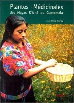 Bertrand.pt - Plantes Medicinales Des Mayas K'Iche Du Guatemala