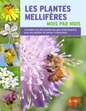 Plantes Melliferes Mois Par Mois (Les)