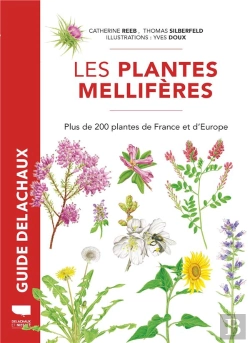 Bertrand.pt - Plantes Mellifères : Plus De 200 Plantes De France Et D'Europe