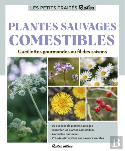 Bertrand.pt - Plantes Sauvages Comestibles : Cueillettes Gourmandes Au Fil Des Saisons