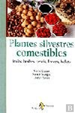 Bertrand.pt - Plantes Silvestres Comestibles. Fruits, Herbes, Arrels, Llavors, Bole