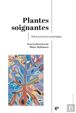 Bertrand.pt - Plantes Soignantes - Pouvoir Et Partages