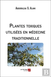 Plantes Toxiques Utilisées En Médecine Traditionnelle