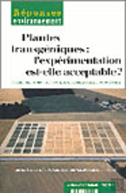Bertrand.pt - Plantes Transgeniques : L'Experimentation Est-Elle Acceptable