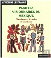Plantes Visionnaires Du Mexique