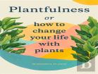 Plantfulness