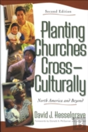 Planting Churches Crossâ€“Culturally Â€“ North America And Beyond
