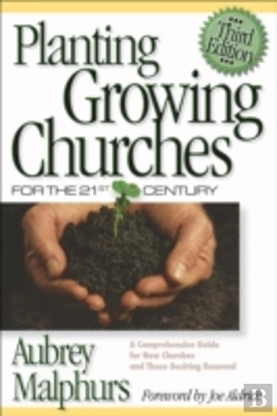 Bertrand.pt - Planting Growing Churches For The 21st Century Â€“ A Comprehensive Guide For New Churches And Those Desiring Renewal