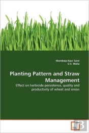 Planting Pattern And Straw Management
