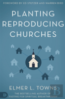 Planting Reproducing Churches