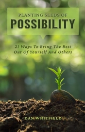 Planting Seeds Of Possibility