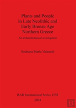 Bertrand.pt - Plants And People In Late Neolithic And Early Bronze Age Northern Greece