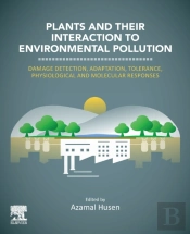 Plants And Their Interaction To Environmental Pollution