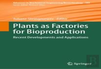 Plants As Factories For Bioproduction