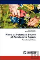 Plants As Potentials Source Of Antidiabetic Agents