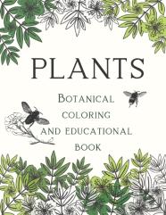 Plants Botanical Coloring And Educational Book