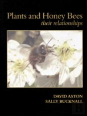 Plants & Honey Bees, Their Relationships