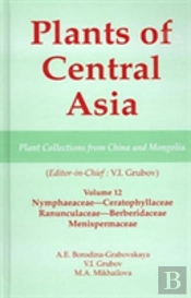 Plants Of Central Asia - Plant Collection From China And Mongolia Vol. 12