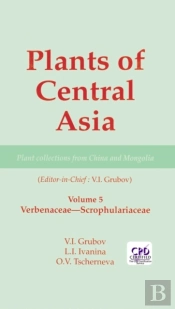 Plants Of Central Asia - Plant Collection From China And Mongolia, Vol. 5