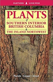 Plants Of Southern Interior British Columbia And The Inland Northwest