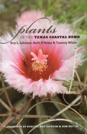 Plants Of The Texas Coastal Bend