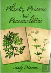 Plants, Poisons And Personalities
