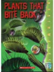 Plants That Bite Back
