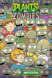 Plants Vs. Zombies Volume 21: Impfestation