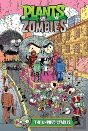 Plants Vs. Zombies Volume 22: The Unpredictables