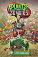 Plants Vs. Zombies Volume 7: Battle Extravagonzo
