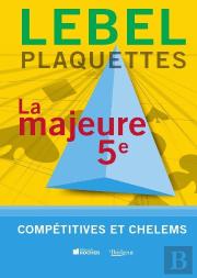 Plaquettes Lebel - La Majeure 5e  - Competitive Et Chelem