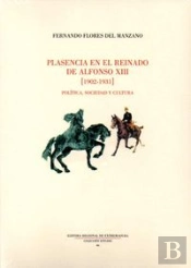 Plasencia En El Reinado De Alfonso Xiii (1902-1931)