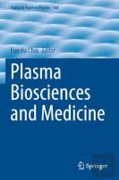 Plasma Biosciences And Medicine