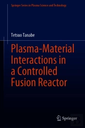 Plasma-Material Interactions In A Controlled Fusion Reactor